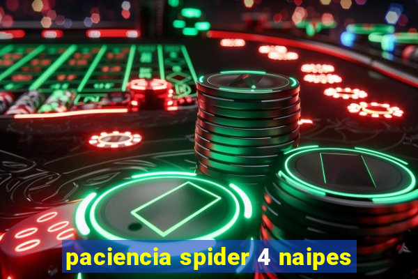 paciencia spider 4 naipes